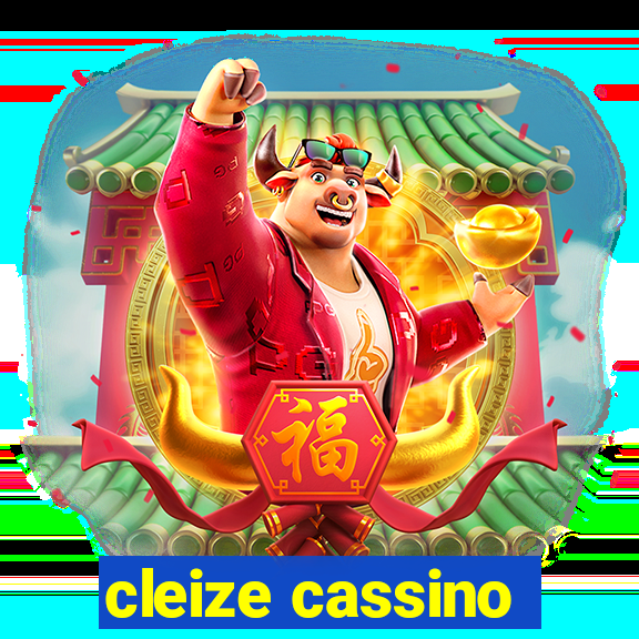 cleize cassino